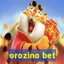 orozino bet